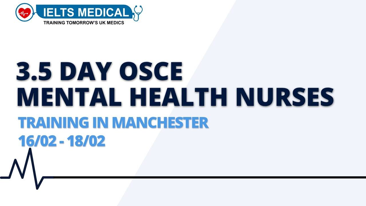 3 Day Mental Health Nurses OSCE Course in Manchester 16/02 